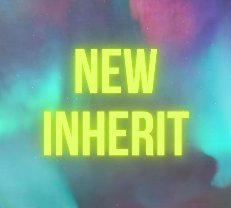 NEW INHERIT